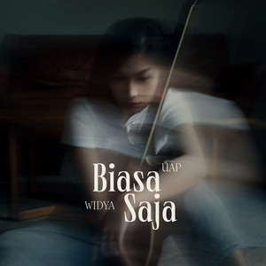 Download Lagu Uap Widya - Biasa Saja MP3