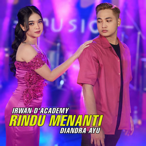 Download Lagu Diandra Ayu, Irwan D'Academy - Rindu menanti MP3 Download Lagu Diandra Ayu, Irwan D'Academy - Rindu menanti MP3