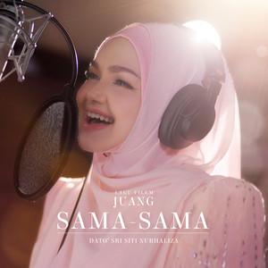 Download Lagu Dato' Sri Siti Nurhaliza - Sama-Sama (Lagu Tema "JUANG") MP3 Download Lagu Dato' Sri Siti Nurhaliza - Sama-Sama (Lagu Tema "JUANG") MP3