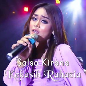 Download Lagu Salsa Kirana - Kekasih Rahasia MP3 Download Lagu Salsa Kirana - Kekasih Rahasia MP3