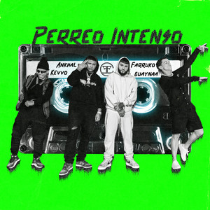 Download Lagu Ankhal, Farruko, Guaynaa, KEVVO - Perreo Intenso MP3 Download Lagu Ankhal, Farruko, Guaynaa, KEVVO - Perreo Intenso MP3