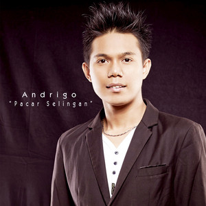 Download Lagu Andrigo - Pacar Selingan MP3 Download Lagu Andrigo - Pacar Selingan MP3