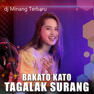 Download Lagu Dj Minang Terbaru - BAKATO-KATO TAGALAK SURANG MP3 Download Lagu Dj Minang Terbaru - BAKATO-KATO TAGALAK SURANG MP3