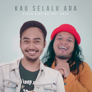 Download Lagu Plato Ginting, Yafi Aria - Kau Selalu Ada MP3 Download Lagu Plato Ginting, Yafi Aria - Kau Selalu Ada MP3