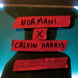 Download Lagu Normani, Calvin Harris - Slow Down (with Calvin Harris) MP3 Download Lagu Normani, Calvin Harris - Slow Down (with Calvin Harris) MP3