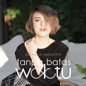 Download Lagu Amanda Manopo - Tanpa Batas Waktu MP3 Download Lagu Amanda Manopo - Tanpa Batas Waktu MP3
