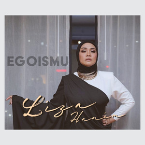 Download Lagu Liza Hanim - Egoismu MP3