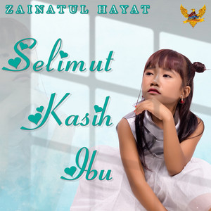 Download Lagu Zainatul Hayat - Selimut Kasih Ibu MP3