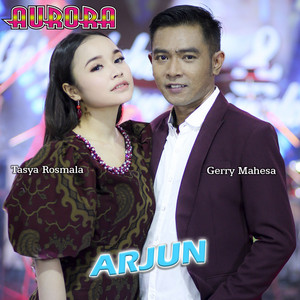 Download Lagu Tasya Rosmala, Gerry Mahesa - Arjun MP3 Download Lagu Tasya Rosmala, Gerry Mahesa - Arjun MP3