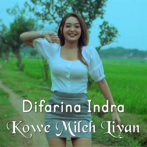 Download Lagu Difarina Indra - Kowe Mileh Liyane MP3 Download Lagu Difarina Indra - Kowe Mileh Liyane MP3