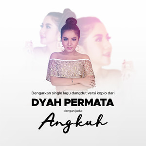 Download Lagu Dyah Permata - Angkuh (Koplo) MP3 Download Lagu Dyah Permata - Angkuh (Koplo) MP3