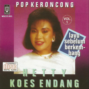 Download Lagu Hetty Koes Endang - Kr. Patah Hati MP3 Download Lagu Hetty Koes Endang - Kr. Patah Hati MP3