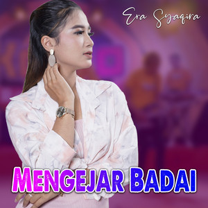 Download Lagu Era Syaqira - Mengejar Badai - Koplo Version MP3 Download Lagu Era Syaqira - Mengejar Badai - Koplo Version MP3
