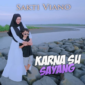 Download Lagu Sakti Viano - KARNA SU SAYANG MP3 Download Lagu Sakti Viano - KARNA SU SAYANG MP3