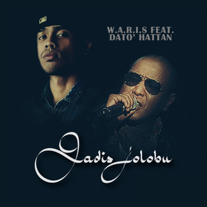 Download Lagu W.A.R.I.S, Dato Hattan - Gadis Jolobu MP3 Download Lagu W.A.R.I.S, Dato Hattan - Gadis Jolobu MP3
