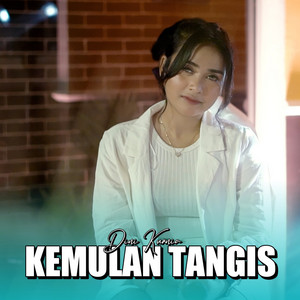 Download Lagu Dini Kurnia - Kemulan Tangis MP3 Download Lagu Dini Kurnia - Kemulan Tangis MP3