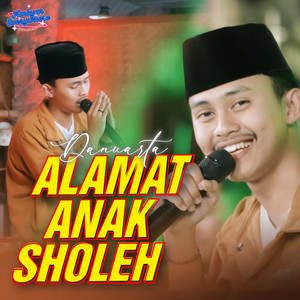 Download Lagu Danuarta - Alamat Anak Sholeh MP3 Download Lagu Danuarta - Alamat Anak Sholeh MP3