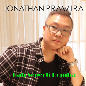 Download Lagu Jonathan Prawira - Hati Seperti Domba MP3 Download Lagu Jonathan Prawira - Hati Seperti Domba MP3