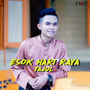 Download Lagu Tajul - Esok Hari Raya MP3 Download Lagu Tajul - Esok Hari Raya MP3