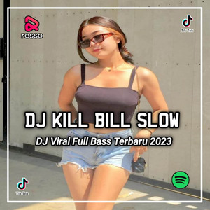 Download Lagu DJ MANIKCI REMIX - DJ KILL BILL SLOW BEAT VIRAL TIKTOK MP3 Download Lagu DJ MANIKCI REMIX - DJ KILL BILL SLOW BEAT VIRAL TIKTOK MP3