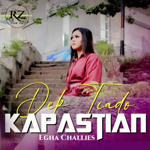 Download Lagu Egha Challies - Dek Tiado Kapastian MP3