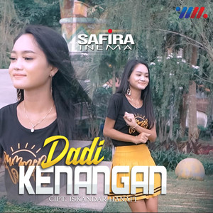 Download Lagu Safira Inema - Dadi Kenangan MP3 Download Lagu Safira Inema - Dadi Kenangan MP3