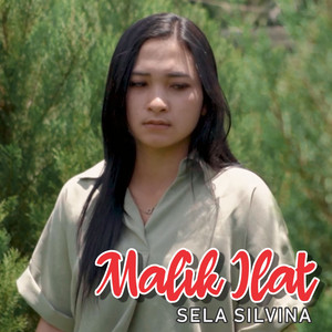 Download Lagu Sela Silvina - Malik Ilat MP3 Download Lagu Sela Silvina - Malik Ilat MP3