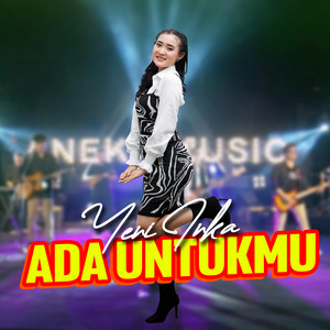 Download Lagu Yeni Inka - Ada Untukmu MP3 Download Lagu Yeni Inka - Ada Untukmu MP3
