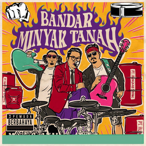 Download Lagu 3 Pemuda Berbahaya - Bandar Minyak Tanah MP3 Download Lagu 3 Pemuda Berbahaya - Bandar Minyak Tanah MP3