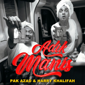 Download Lagu Pak Azad, Harry Khalifah - Adik Manis MP3 Download Lagu Pak Azad, Harry Khalifah - Adik Manis MP3