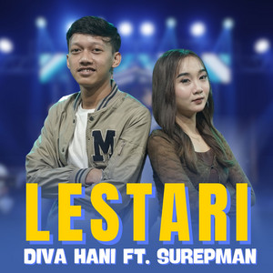 Download Lagu Diva Hani, Surepman - Lestari MP3 Download Lagu Diva Hani, Surepman - Lestari MP3