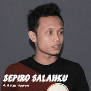 Download Lagu Arif Kurniawan - Sepiro Salahku MP3 Download Lagu Arif Kurniawan - Sepiro Salahku MP3