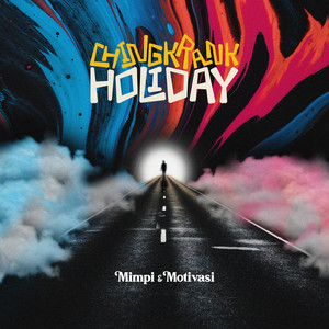 Download Lagu Chingkrank Holiday - Jalan Kita Masih Panjang MP3 Download Lagu Chingkrank Holiday - Jalan Kita Masih Panjang MP3