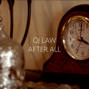 Download Lagu OJ Law - After All MP3