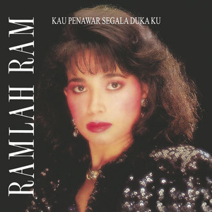 Download Lagu Ramlah Ram - Kau Penawar Segala Duka Ku MP3 Download Lagu Ramlah Ram - Kau Penawar Segala Duka Ku MP3