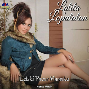 Download Lagu Lolita Lopulalan - Lelaki Pacar Mamaku MP3 Download Lagu Lolita Lopulalan - Lelaki Pacar Mamaku MP3