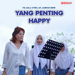 Download Lagu Trio Macan, Fida AP, Ambyar Genk, Iva Lola - Yang Penting Happy MP3 Download Lagu Trio Macan, Fida AP, Ambyar Genk, Iva Lola - Yang Penting Happy MP3