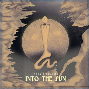 Download Lagu Sirati Dharma - Into the Sun MP3 Download Lagu Sirati Dharma - Into the Sun MP3