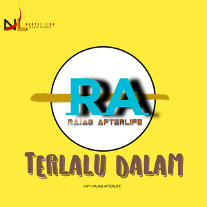 Download Lagu Rajab Afterlife - Terlalu Dalam MP3