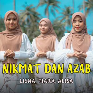 Download Lagu Lisna, Tiara, Alisa - Nikmat dan Azab MP3