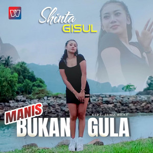 Download Lagu Shinta Gisul - Manis Tapi Bukan Gula MP3 Download Lagu Shinta Gisul - Manis Tapi Bukan Gula MP3