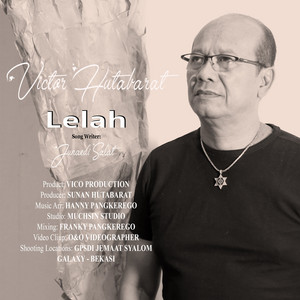Download Lagu Victor Hutabarat - Lelah MP3
