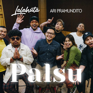 Download Lagu Lalahuta, Ari Pramundito - Palsu MP3 Download Lagu Lalahuta, Ari Pramundito - Palsu MP3