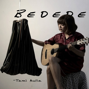Download Lagu Tami Aulia - Bedede MP3 Download Lagu Tami Aulia - Bedede MP3