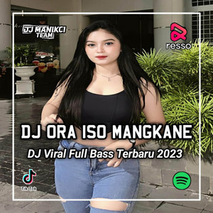 Download Lagu DJ Manikci Team - DJ ORA ISO MANGKANE PARGOY MP3 Download Lagu DJ Manikci Team - DJ ORA ISO MANGKANE PARGOY MP3