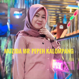 Download Lagu Muzida MR - Pepeh Kalompang MP3 Download Lagu Muzida MR - Pepeh Kalompang MP3