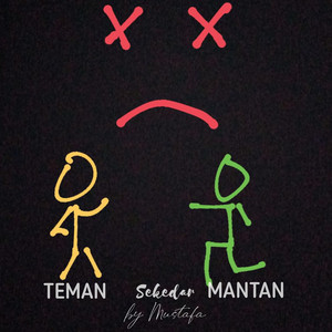 Download Lagu Mustafa - Teman Sekedar Mantan MP3 Download Lagu Mustafa - Teman Sekedar Mantan MP3