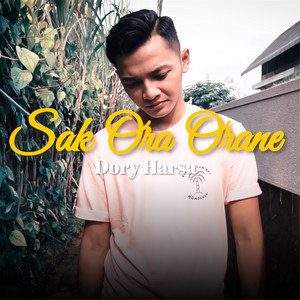 Download Lagu Dory Harsa - Sak Ora Orane MP3 Download Lagu Dory Harsa - Sak Ora Orane MP3