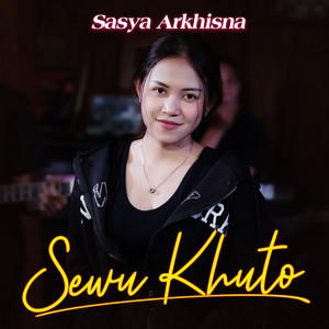 Download Lagu Sasya Arkhisna - Sewu Kutho MP3 Download Lagu Sasya Arkhisna - Sewu Kutho MP3
