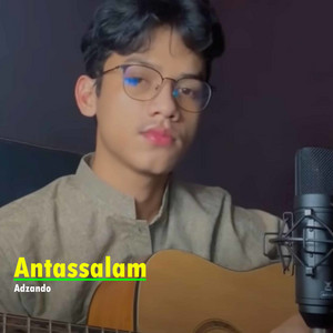 Download Lagu Adzando - Antassalam MP3